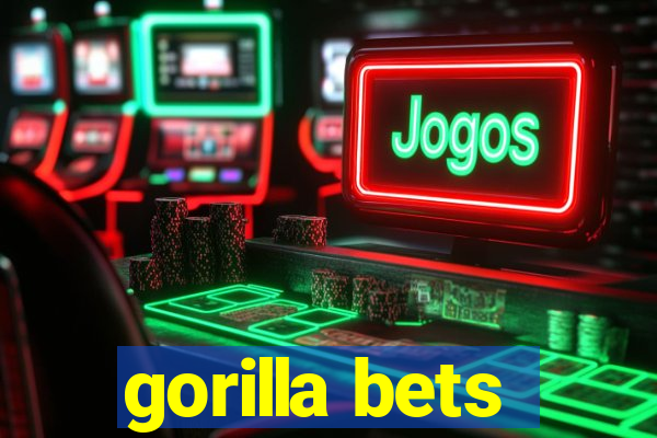 gorilla bets